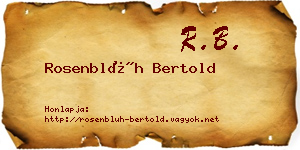 Rosenblüh Bertold névjegykártya